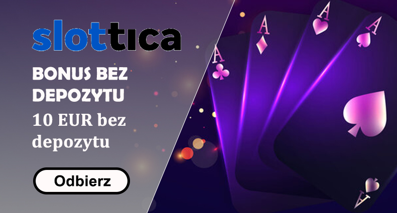 slottica darmowa kasa bez depozytu